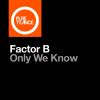 Download track Only We Know Extended Mix