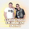 Download track Corre Para Os Braços Do Pai