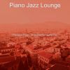 Download track Mellow Solo Piano Jazz - Vibe For Bars