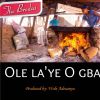 Download track Ole La'ye O Gba