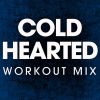 Download track Cold Hearted (Extended Workout Remix)