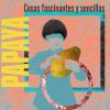 Download track Cosas Fascinantes Y Sencillas