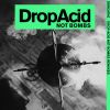 Download track Drop Acid Not Bombs (Bomb The Bass Extended Mix)