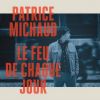 Download track Le Feu De Chaque Jour