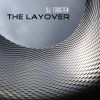 Download track The Layover (Original Mix)