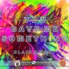 Download track You Gave Me Something (Extended Version)