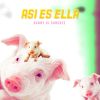 Download track Asi Es Ella - Pacobracrew