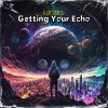 Download track Getting Your Echo