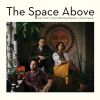 Download track The Space Above Suite Part Three