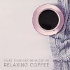 Download track Cup Of Relax