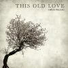 Download track This Old Love