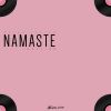 Download track Namaste (Original Mix)