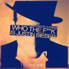 Download track Who The Fuck Is Justin Bieber