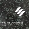 Download track You Are My Paradise (Andrew Dimas Remix)