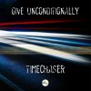 Download track Give Unconditionally (Radio Edit)