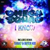 Download track I Know (Outer Kid Remix)