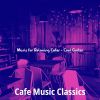 Download track Tranquil Moods For Cozy Cafes