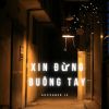 Download track Xin Đừng Buông Tay