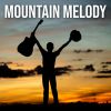 Download track Mountain Melody