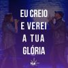 Download track Eu Creio E Verei A Tua Glória