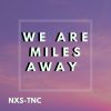 Download track We Are Miles Away (Radio Mix)