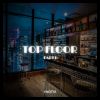 Download track Top Floor Part I