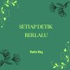 Download track Setiap Detik Berlalu