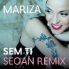 Download track Sem Ti - Seoan Remix