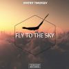 Download track Fly To The Sky (Original Mix)