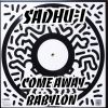 Download track Come Away Babylon (Rasta Acid House Version)