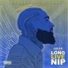 Download track Long Live Nip