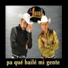 Download track Pa Qué Baile Mi Gente