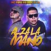 Download track Alza La Mano