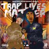 Download track Trap Lives Matter