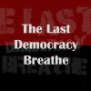 Download track The Last Democracy Breathe