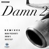 Download track Damn 2 (Mark Picchiotti Club Mix)