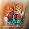 Download track Balam Chhoto So