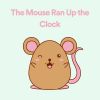 Download track The Mouse Ran Up The Clock, Pt. 17