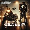 Download track Rebel Nights