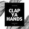 Download track Clap Ya Hands