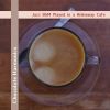 Download track Coffee Jazz And Caffeine