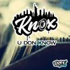 Download track U Don Know (OG Dub)