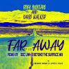 Download track Far Away (Doc Link-S Beyond The Surface Mix Instrumental)