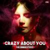 Download track Crazy About You (Extended Mix)