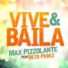 Download track Vive Y Baila (Beto Perez)