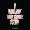 Download track I Want To See You (Instrumental)