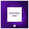 Download track Rock My Bass (Original Mix)