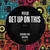 Download track Get Up On This (Dub Mix)