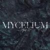 Download track Mycelium