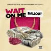 Download track Ballout In The Bubble